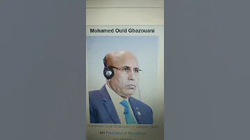 Mohamed Ould Cheikh Mohamed Ahmed Ould Ghazouani President Of Mauritania 