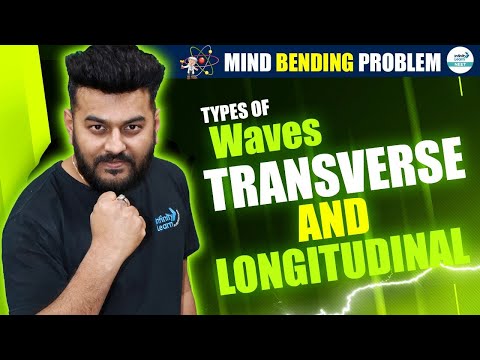 Types of  Waves: Longitudinal and Transverse | NEET 2025 Physics |  @SriChaitanyaAcademyNEET