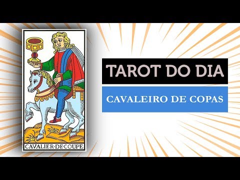 TAROT - CARTA DO DIA | CAVALEIRO DE COPAS (TARÔ RESPONDE)