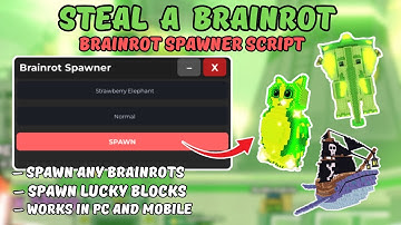 ( NEW ) ☢ Steal a Brainrot SPAWNER SCRIPT | EASY SECRET | SPAWN BRAINROTS | KEYLESS