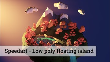 Speedart - Low poly floating island #2hourschallenge