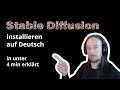 Stable Diffusion installieren unter 4 min (auf deutsch)