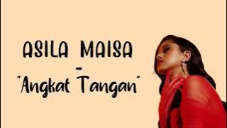 Asila Maisa - Angkat Tangan (lirik lagu)