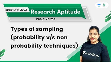 Research aptitude | Types of sampling (probability v/s non probability techniques) | Pooja Verma