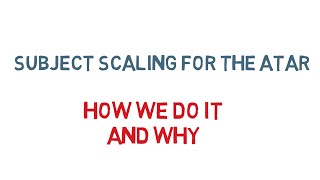 Subject scaling for the ATAR