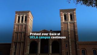 Protest over Gaza at UCLA campus continues