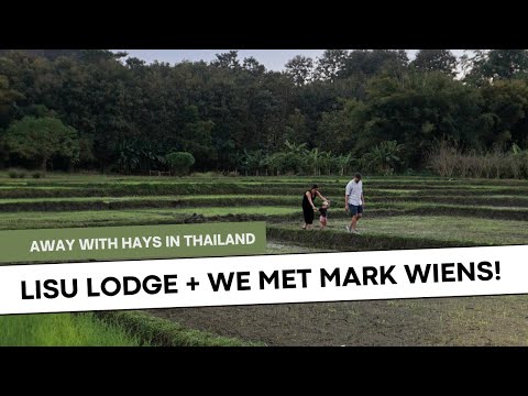 Staying at Lisu Lodge outside of Chiang Mail + bonus: meeting Mark Wiens!