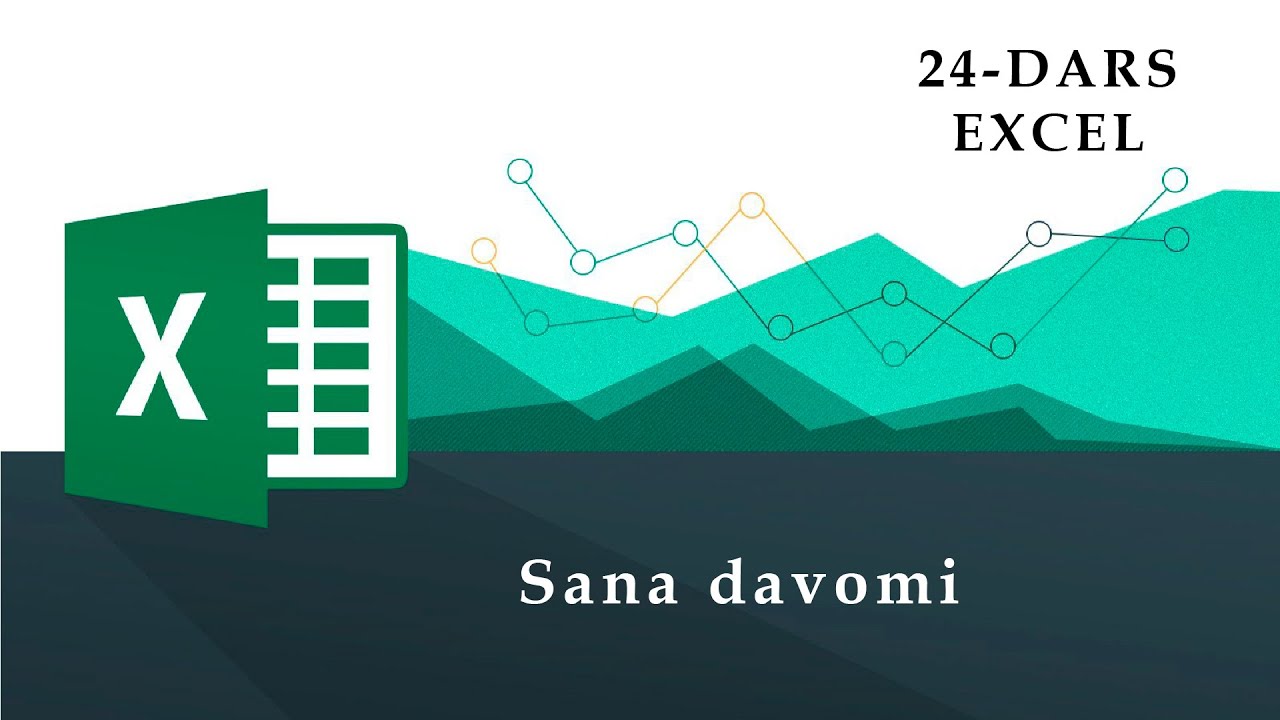 EXCEL 24 dars Sana davomi - YouTube