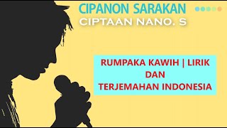 CIPANON SARAKAN CIPTAAN NANO S. | LIRIK - RUMPAKA - TERJEMAHAN INDONESIA