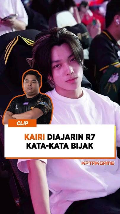 Kairi Diajarin R7 Kata-kata Bijak
