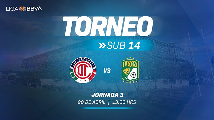 EN VIVO: Sub 14 | Toluca vs León | Jornada 3
