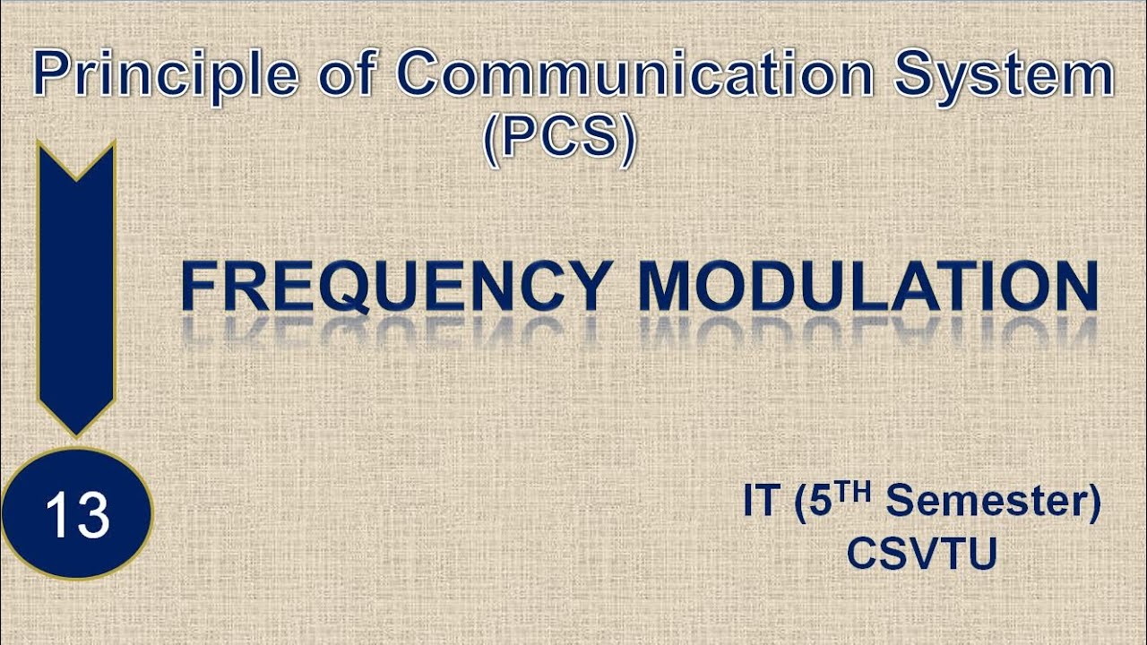 Lecture No - 13 | Frequency Modulation | - YouTube
