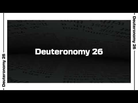 Deuteronomy 26 Bible Reading | NIV