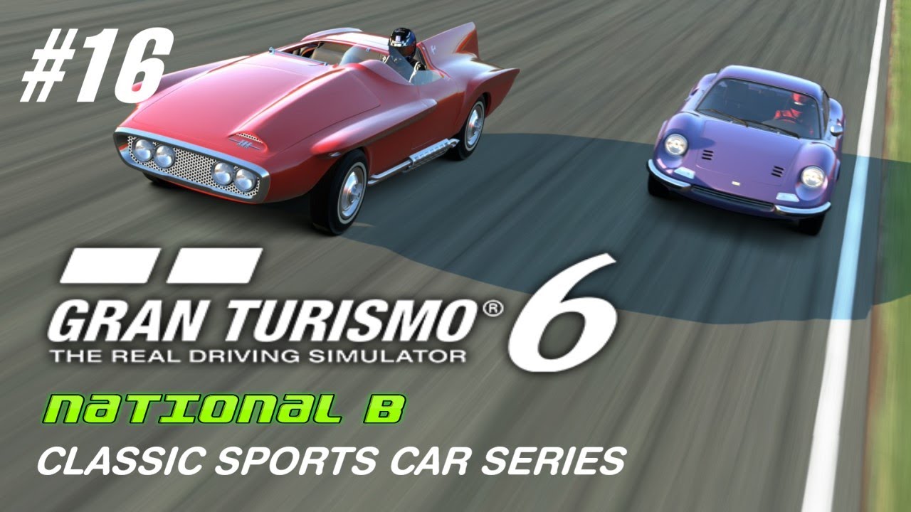 Gran Turismo 6 [HD] - Walkthrough 100% Part 16: Classic Sports Car ...