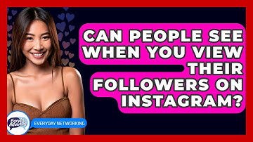 Can People See When You View Their Followers On Instagram? - Everyday-Networking