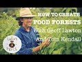 GEOFF LAWTON talks FOOD FORESTS! with Tom Kendall