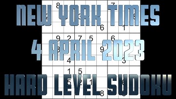 Sudoku solution – New York Times sudoku 4 April 2023 Hard level