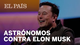 Los astrónomos se rebelan contra los 12.000 nuevos satélites de Elon Musk