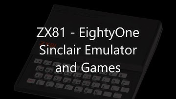 ZX81 EightyOne Sinclair Emulator Games