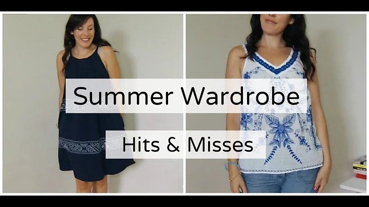 Summer Wardrobe Hits and Misses | Capsule Wardrobe Lessons | Mindful Closet