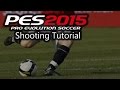 [NEW] PES 2015 - Shooting Tutorial