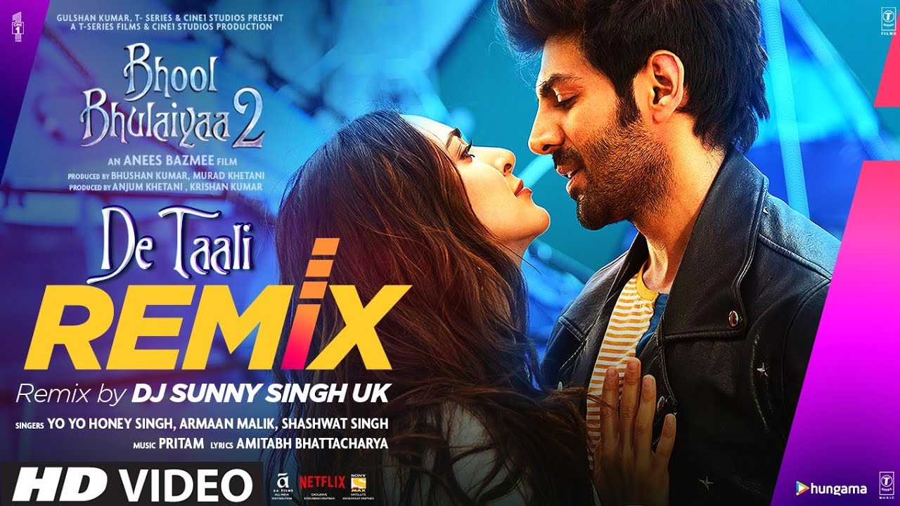 De Taali Official Remix By Dj Sunny Singh UK   Bhool Bhulaiyaa 2 Kartik KiaraYo Yo Honey SArmaan