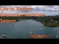 Life at Anchor in Grenada's Southern Bays during Hurricane Season S4Ep20