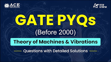GATE PYQs | Theory of Machines (TOM) & Vibrations (Before 2000)