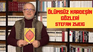 ÖLÜMSÜZ KARDEŞİN GÖZLERİ / STEFAN ZWEIG