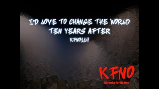 Ten Years After - I'd Love to Change the World (karaoke)