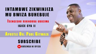ISENGESHO RIHINDURA UBUZIMA HAMWE NA APOSTLE DR PAUL GITWAZA II