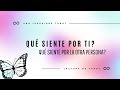 Qué siente por ti?. Qué siente por la otra persona?. 💕 Tarot Interactivo.