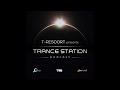 Trance Station chapter 163 with T-Resoort▪️Uplifting Trance Mix