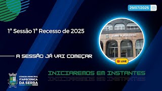 1ª Sessão 1ª Recesso de 2025 - Câmara Municipal de Itapecerica da Serra