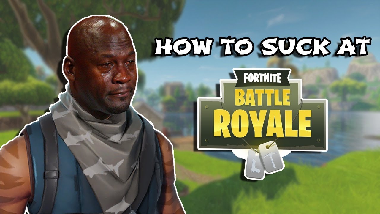 Fortnite Battle Royale How To Be A Noob Funny Moments Youtube