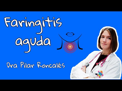 Vídeo: Faringitis Aguda: Tratamiento, Síntomas En Adultos Y Niños