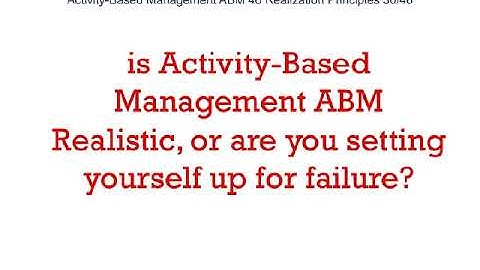 Activity Based Management ABM 46 Realization Principles