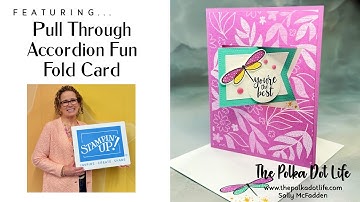Pull Through Accordion Card by Stampin