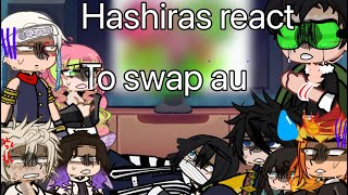 Hashiras react to swap au | Mika_gacha | Credits at the end | 1/?