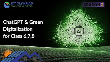 ChatGPT & Green Digitalization for Class 6-7-8 | ICT Olympiad Bangladesh