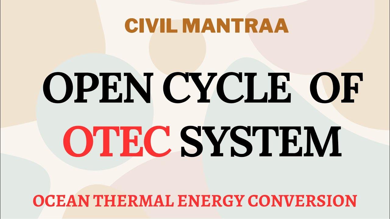 Open cycle of OTEC system. (Power plant Engineering) - YouTube