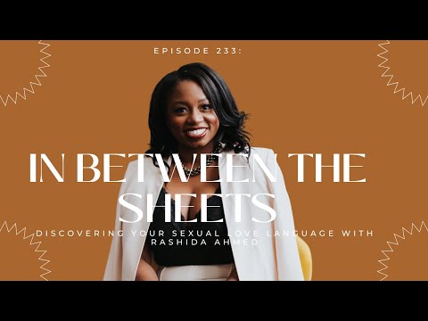 233 | Between the Sheets: Discovering Your Sexual Love Language