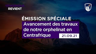 Avancement des travaux de notre orphelinat en Centrafrique