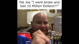 Fat Joe Shares How He Became Broke and How He Lost 10 Million Dollars