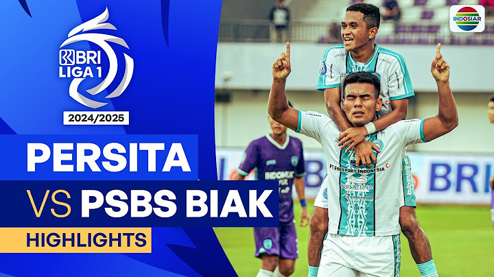 Persita VS PSBS Biak - Highlights | BRI Liga 1 2024/25