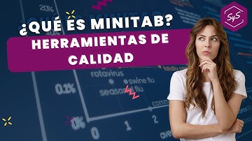 Minitab herramientas de calidad | Desarrollo Profesional SYS