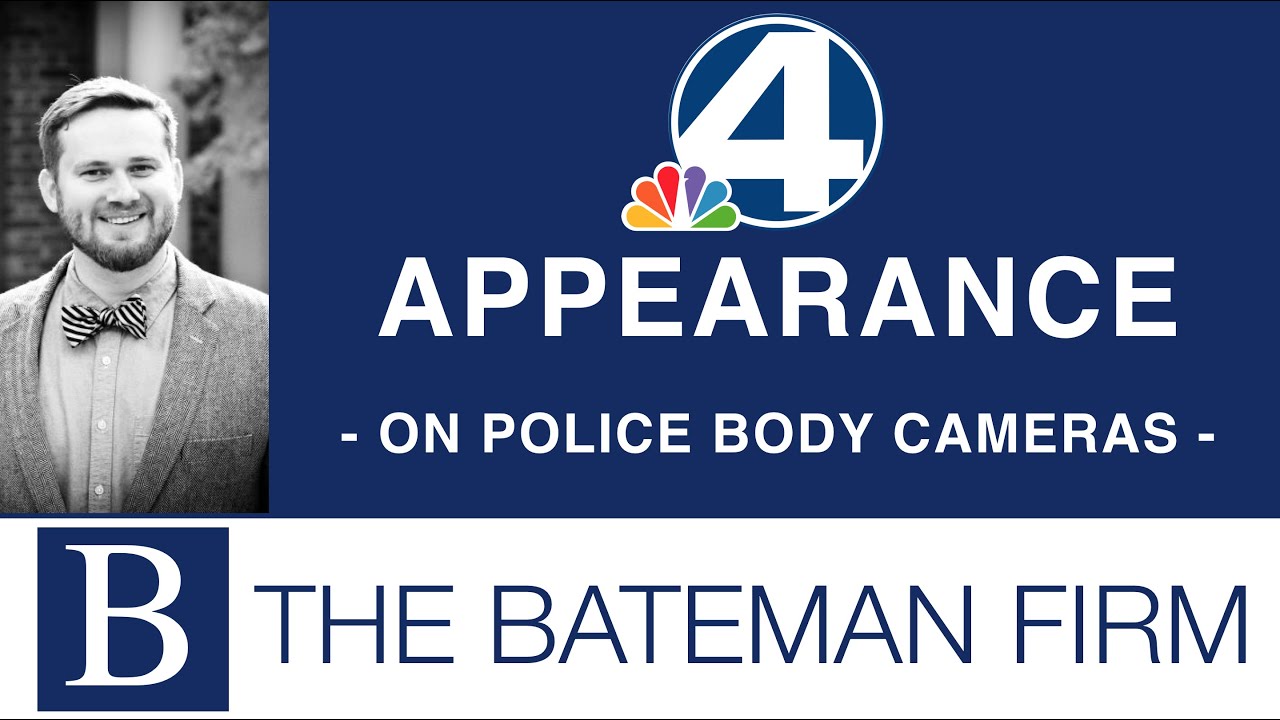 Attorney John Bateman on Police Body Cameras - 