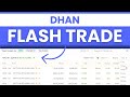 What is flash trade in dhan how to use it