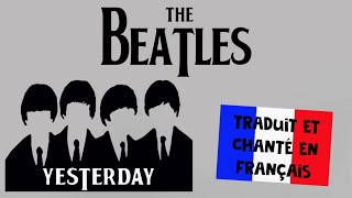 The Beatles - Yesterday (traduction en francais) COVER feat @507 HEURES