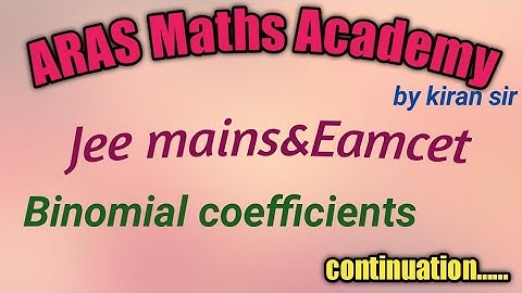 binomial coefficients continution| Aras maths academy|kiran sir|jee master|